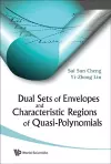 Dual Sets Of Envelopes And Characteristic Regions Of Quasi-polynomials cover