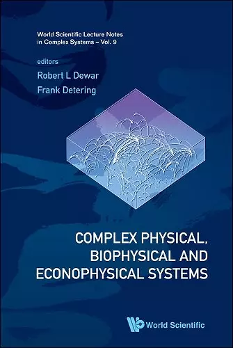 Complex Physical, Biophysical And Econophysical Systems - Proceedings Of The 22nd Canberra International Physics Summer School cover