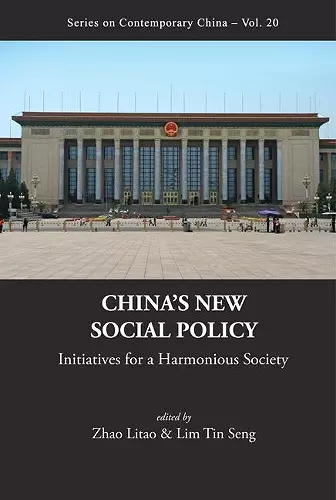 China's New Social Policy: Initiatives For A Harmonious Society cover