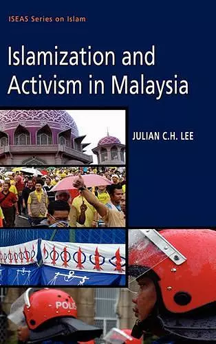 ISLAMIZATION AND ACTIVISM IN MALAYSIA cover