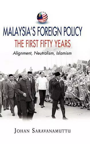 Malaysia's Foreign Policy: The First Fifty Years cover