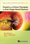 Present And Future Therapies For End-stage Renal Disease cover
