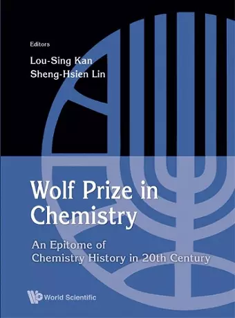 Wolf Prize In Chemistry: An Epitome Of Chemistry In 20th Century And Beyond cover