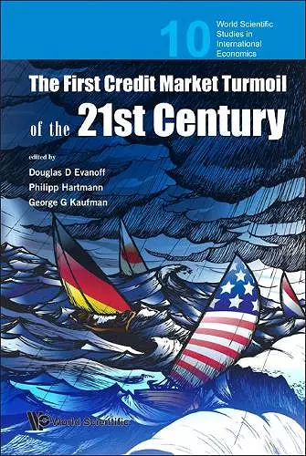 First Credit Market Turmoil Of The 21st Century, The: Implications For Public Policy cover