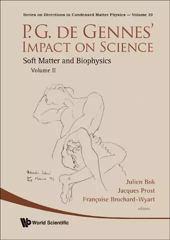 P.g. De Gennes' Impact On Science - Volume Ii: Soft Matter And Biophysics cover