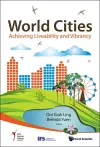 World Cities: Achieving Liveability And Vibrancy cover