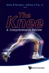 Knee, The: A Comprehensive Review cover