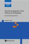 Structural Aspects In The Theory Of Probability (2nd Enlarged Edition) cover