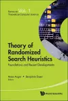 Theory Of Randomized Search Heuristics: Foundations And Recent Developments cover