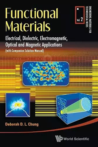 Functional Materials: Electrical, Dielectric, Electromagnetic, Optical And Magnetic Applications cover