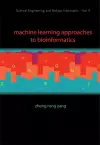 Machine Learning Approaches To Bioinformatics cover