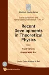 Recent Developments In Theoretical Physics cover