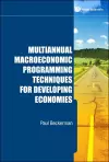 Multiannual Macroeconomic Programming Techniques For Developing Economies cover