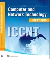 Computer And Network Technology - Proceedings Of The International Conference On Iccnt 2009 cover