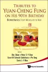 Tributes To Yuan-cheng Fung On His 90th Birthday - Biomechanics: From Molecules To Man cover