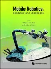 Mobile Robotics: Solutions And Challenges - Proceedings Of The Twelfth International Conference On Climbing And Walking Robots And The Support Technologies For Mobile Machines cover