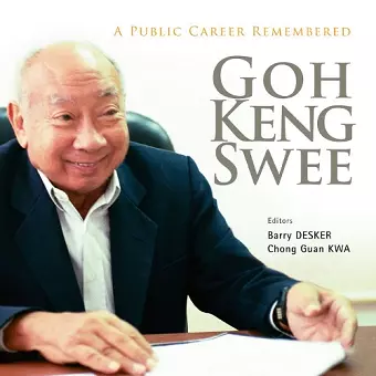 Goh Keng Swee: A Public Career Remembered cover