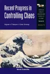 Recent Progress In Controlling Chaos cover