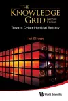 Knowledge Grid, The: Toward Cyber-physical Society (2nd Edition) cover