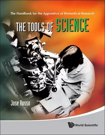 Tools Of Science, The: The Handbook For The Apprentice Of Biomedical Research cover