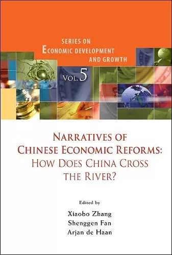 Narratives Of Chinese Economic Reforms: How Does China Cross The River? cover