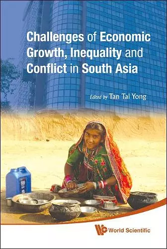 Challenges Of Economic Growth, Inequality And Conflict In South Asia - Proceedings Of The 4th International Conference On South Asia cover