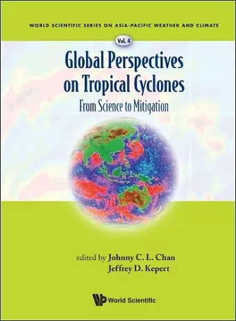 Global Perspectives On Tropical Cyclones: From Science To Mitigation cover