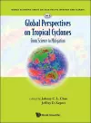 Global Perspectives On Tropical Cyclones: From Science To Mitigation cover