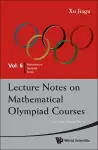 Lecture Notes On Mathematical Olympiad Courses: For Junior Section (In 2 Volumes) cover