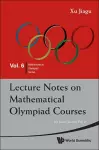 Lecture Notes On Mathematical Olympiad Courses: For Junior Section - Volume 2 cover