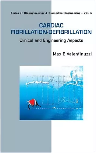 Cardiac Fibrillation-defibrillation: Clinical And Engineering Aspects cover