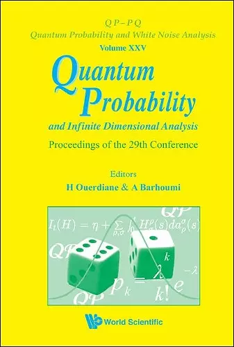 Quantum Probability And Infinite Dimensional Analysis - Proceedings Of The 29th Conference cover