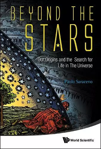 Beyond The Stars: Our Origins And The Search For Life In The Universe cover