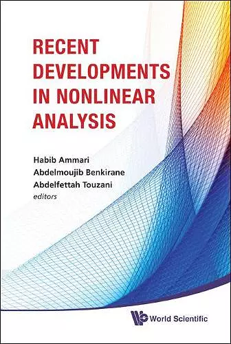 Recent Developments In Nonlinear Analysis - Proceedings Of The Conference In Mathematics And Mathematical Physics cover