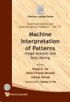 Machine Interpretation Of Patterns: Image Analysis And Data Mining cover