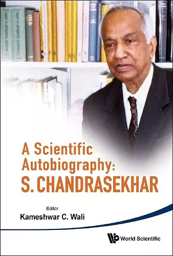 Scientific Autobiography, A: S Chandrasekhar cover