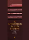 3D Integration for VLSI Systems cover