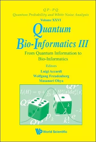 Quantum Bio-informatics Iii: From Quantum Information To Bio-informatics cover