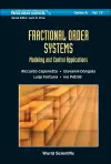 Fractional Order Systems: Modeling And Control Applications cover