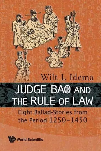 Judge Bao And The Rule Of Law: Eight Ballad-stories From The Period 1250-1450 cover