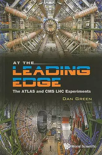 At The Leading Edge: The Atlas And Cms Lhc Experiments cover