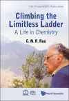 Climbing The Limitless Ladder: A Life In Chemistry cover