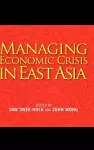 Managing Economic Crisis in East Asia cover