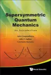 Supersymmetric Quantum Mechanics: An Introduction cover