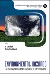Environmental Hazards: The Fluid Dynamics And Geophysics Of Extreme Events cover