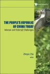 People's Republic Of China Today, The: Internal And External Challenges cover