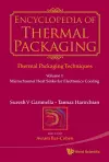 Encyclopedia Of Thermal Packaging, Set 1: Thermal Packaging Techniques - Volume 1: Microchannel Heat Sinks For Electronics Cooling cover