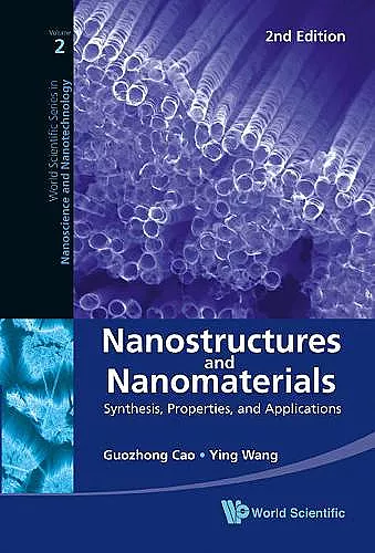 Nanostructures And Nanomaterials: Synthesis, Properties, And Applications (2nd Edition) cover