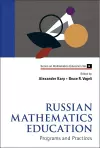 Russian Mathematics Education: Programs And Practices cover