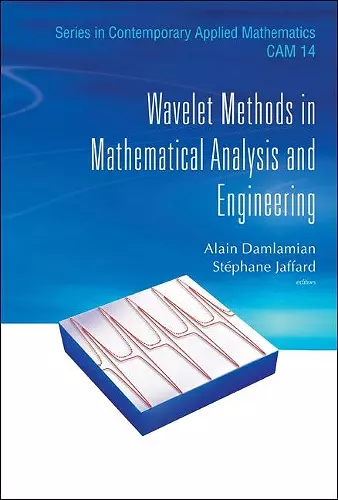 Wavelet Methods In Mathematical Analysis And Engineering cover